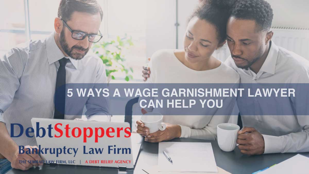 5 Ways a Wage Garnishment Lawyer Can Help You