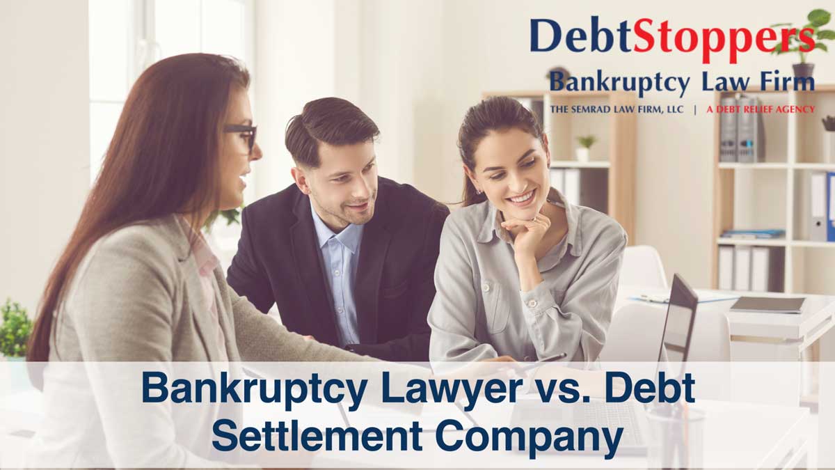 Bankruptcy Lawyer vs. Debt Settlement Company
