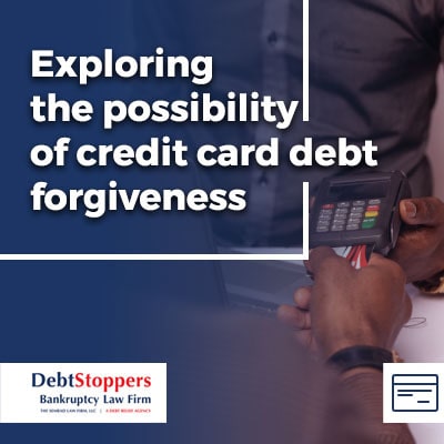 Exploring the Possibility of Credit Card Debt Forgiveness
