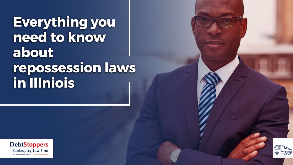 Everything You Need to Know About Repossession Laws in Illinois