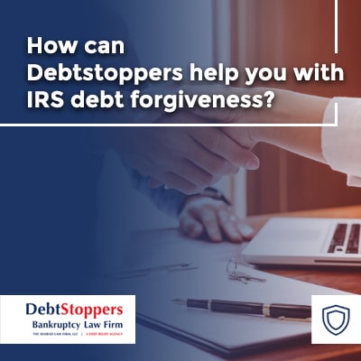 How can DebtStoppers help you with IRS debt forgiveness?