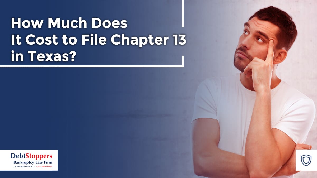 How Much Does It Cost to File Chapter 13 in Texas?