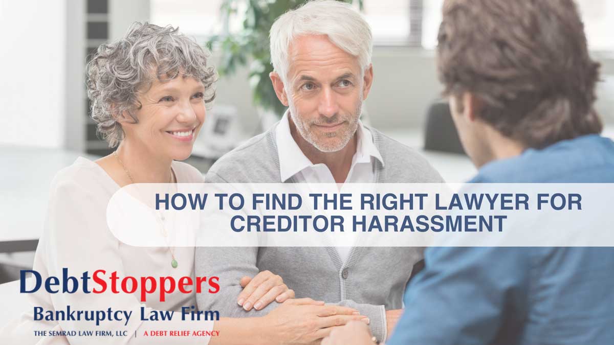 How To Find the Right Lawyer for Creditor Harassment