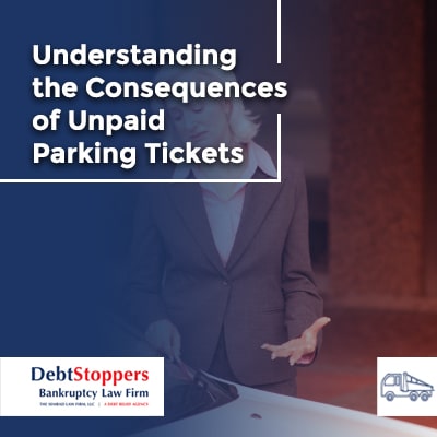 Understanding the Consequences of Unpaid Parking Tickets