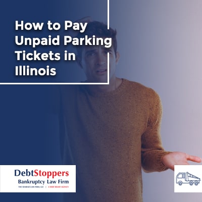 How to Pay Unpaid Parking Tickets in Illinois