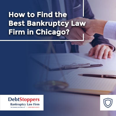  How to Find the Right Bankruptcy Law Firm in Chicago?